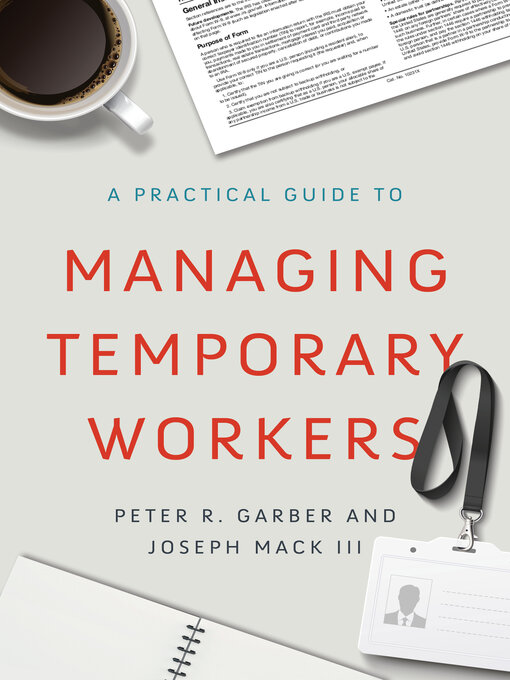 Title details for A Practical Guide to Managing Temporary Workers by Peter R. Garber - Available